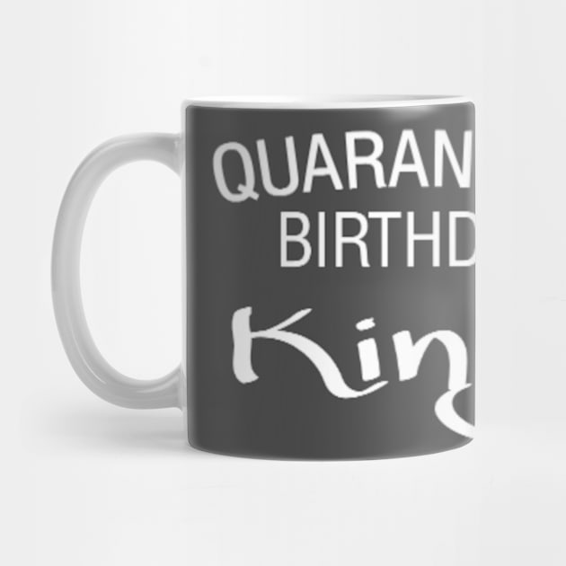 Quarantine Birthday King by Coronavirus T-shirts